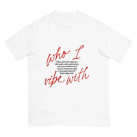 Who I Vibe With - Unisex Klassisch