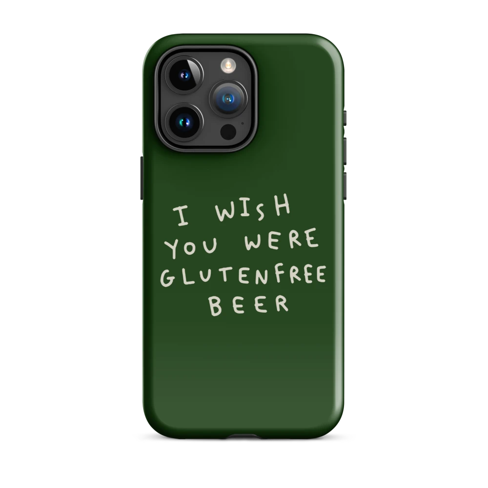 I Wish You Were GF Beer - Hartschale - Grün