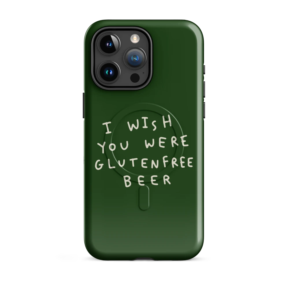 I Wish You Were GF Beer - MagSafe - Grün