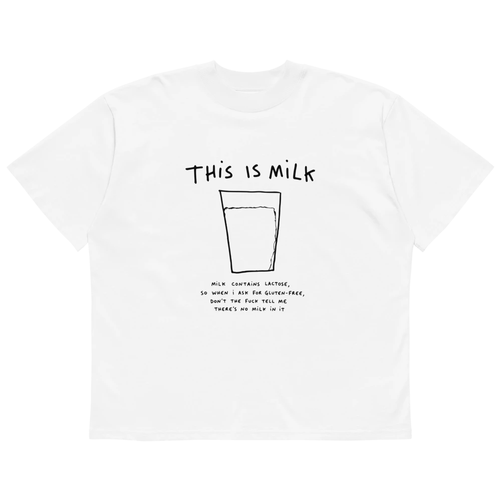 Lactose Is Not Gluten - Oversized - Front