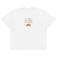 Wish You Were Glutenfree - Unisex Oversized - FlatFix